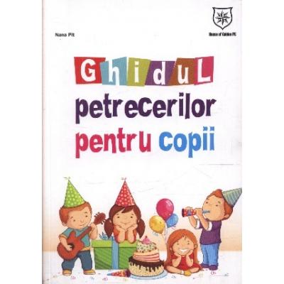 Ghidul Petrecerii pentru copii